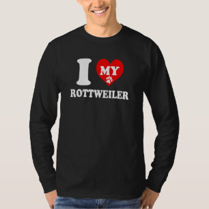 I Love My Rottweiler Dog Breed Kennel Dad Mom T-Shirt