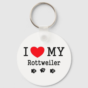 I Love My Rottweiler Keychain