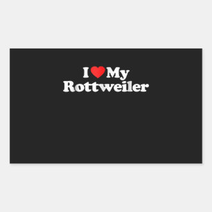 I love my rottweiler sticker