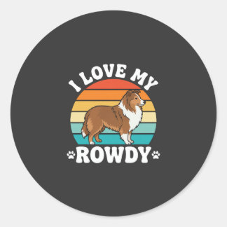 I Love My Rowdy Sheltie Retro Dog Classic Round Sticker