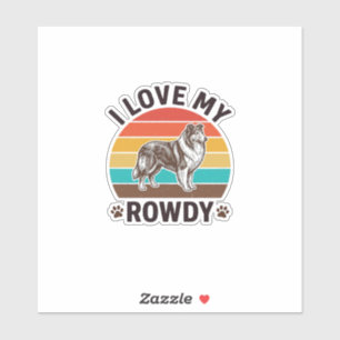 I Love My Rowdy Vintage Collie Dog Design_1