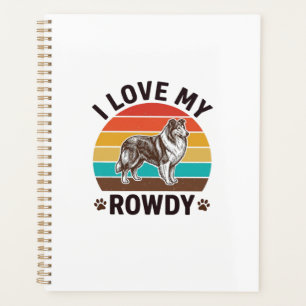 I Love My Rowdy Vintage Collie Dog Design_1 Planner