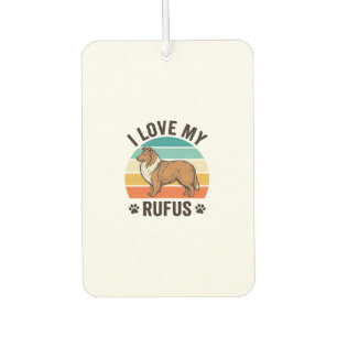 I Love My Rufus Vintage Dog Design_1 Air Freshener