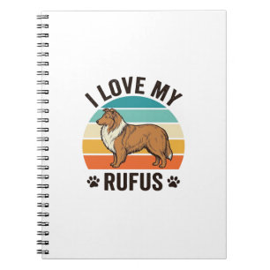 I Love My Rufus Vintage Dog Design_1 Notebook