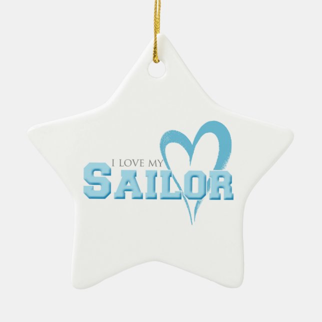 I love my Sailor Ceramic Ornament (Front)