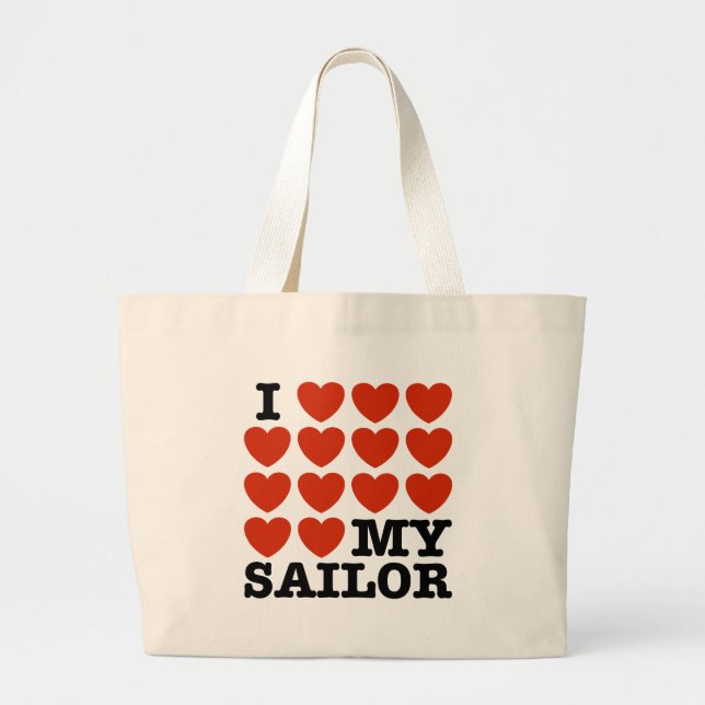 I Love My Sailor Large Tote Bag (Front)