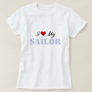 I Love My Sailor T-Shirt