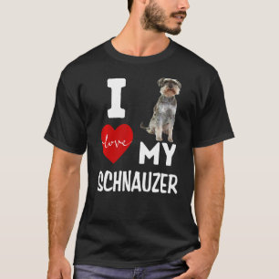 I Love My Schnauzer Dog Animal Pet Apparel Wht Le T-Shirt
