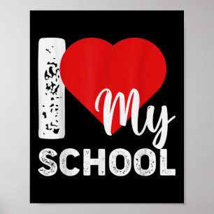 I Love My School Teacher Student First Day Back To Poster