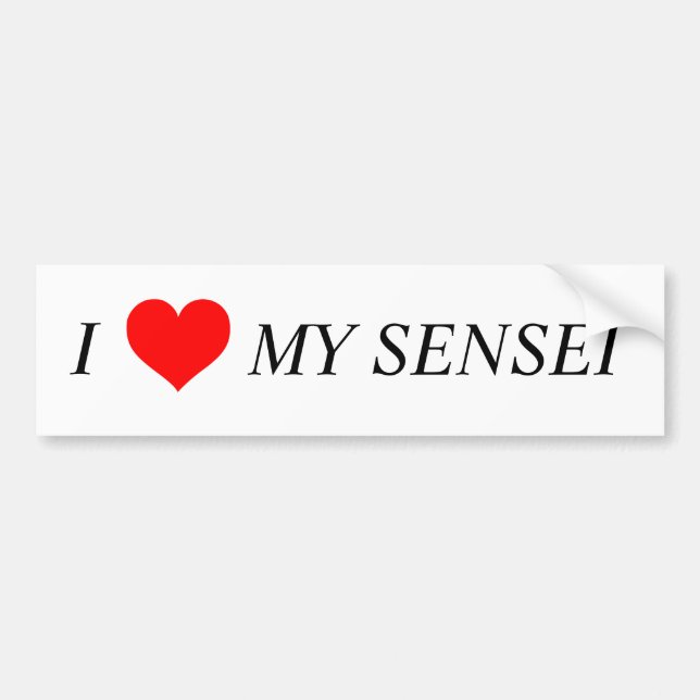 I love my Sensei Bumper Sticker (Front)