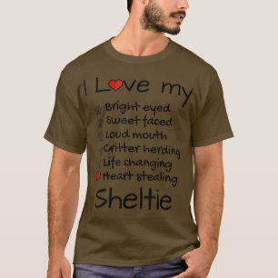 I Love My Sheltie, Sheltie , Sheltie Gift T-Shirt
