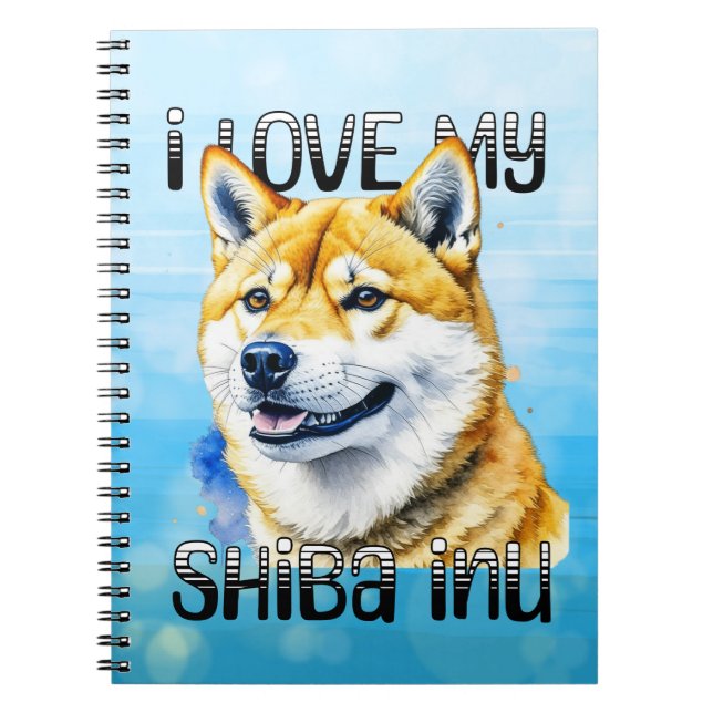 I Love My Shiba Inu | Dog Owner  Notebook (Front)