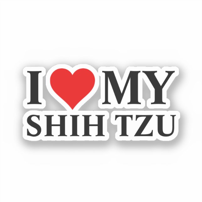 I Love my Shih Tzu (Front)