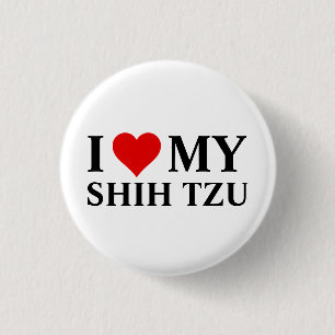 I Love my Shih Tzu 1 Inch Round Button