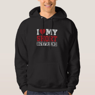 I Love My Short Boyfriend Couple Girlfriend Hoodie