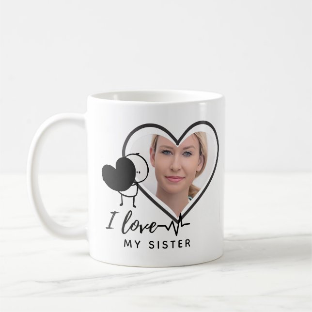 I Love My SISTER - Best Friend Personalized Gift Coffee Mug (Left)