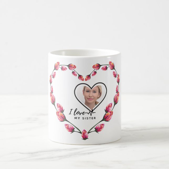 I Love My SISTER - Best Friend Personalized Gift Coffee Mug (Center)