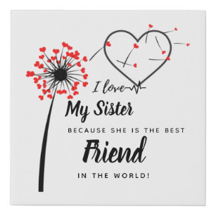 I Love My SISTER - Best Friend Personalized Gift Faux Canvas Print
