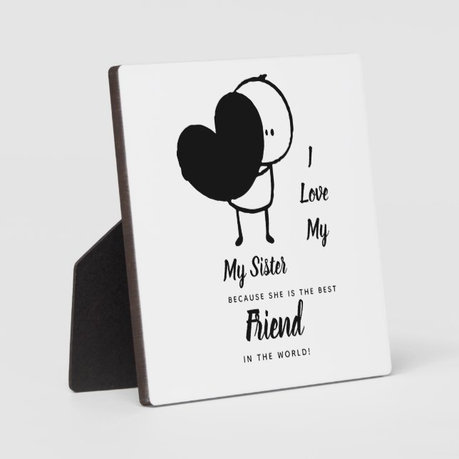 I Love My SISTER - Best Friend Personalized Gift Plaque (Front)