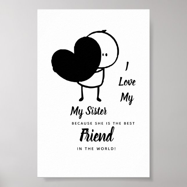 I Love My SISTER - Best Friend Personalized Gift Poster (Front)