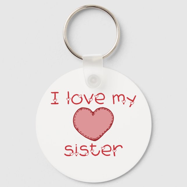 I love my sister keychain (Front)