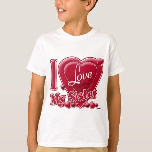 I Love My Sister red - heart T-Shirt