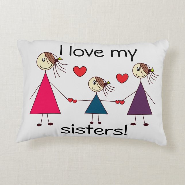 I love my sisters Cute Sisters Drawing Accent Pillow (Back)