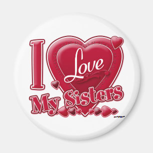 I Love My Sisters red - heart Magnet