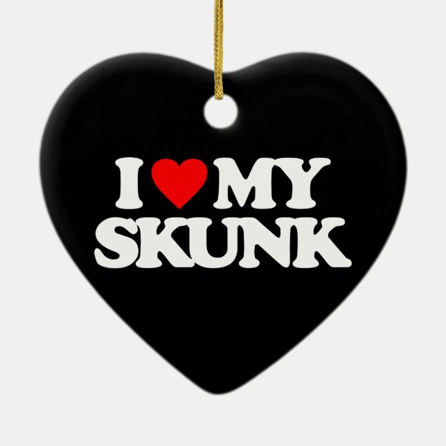 I LOVE MY SKUNK CERAMIC ORNAMENT (Back)