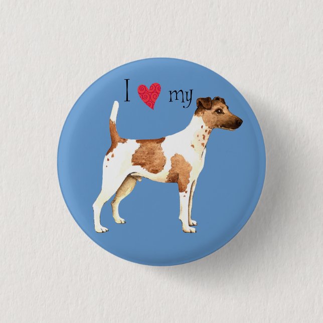 I Love my Smooth Fox Terrier 1 Inch Round Button (Front)