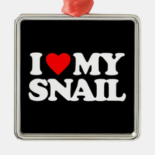 I LOVE MY SNAIL METAL ORNAMENT