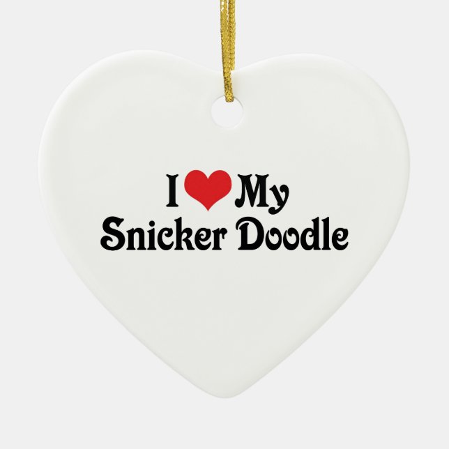I Love My Snicker Doodle Ceramic Ornament (Front)
