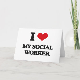 I love My Social Worker Card