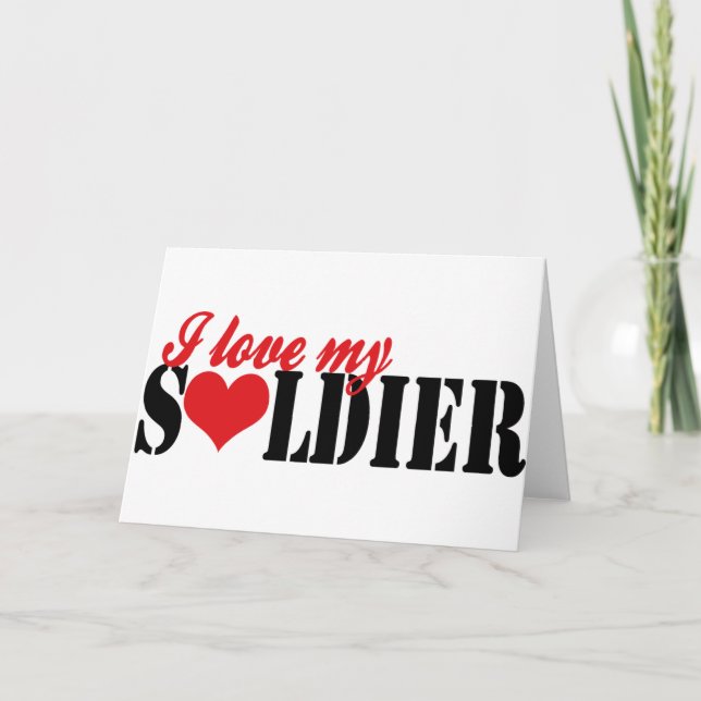 I love my Soldier Card (Front)