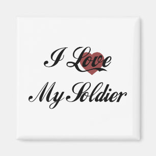 I Love my Soldier Magnet