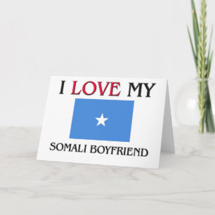 I Love My Somali Boyfriend Card