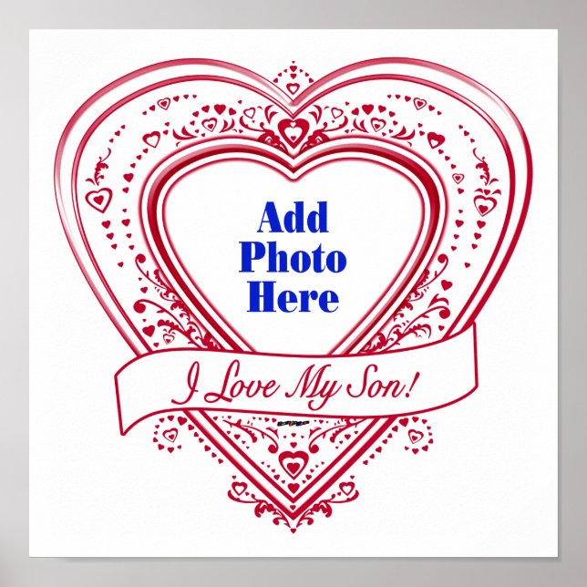 I Love My Son! Photo Red Hearts Poster (Front)