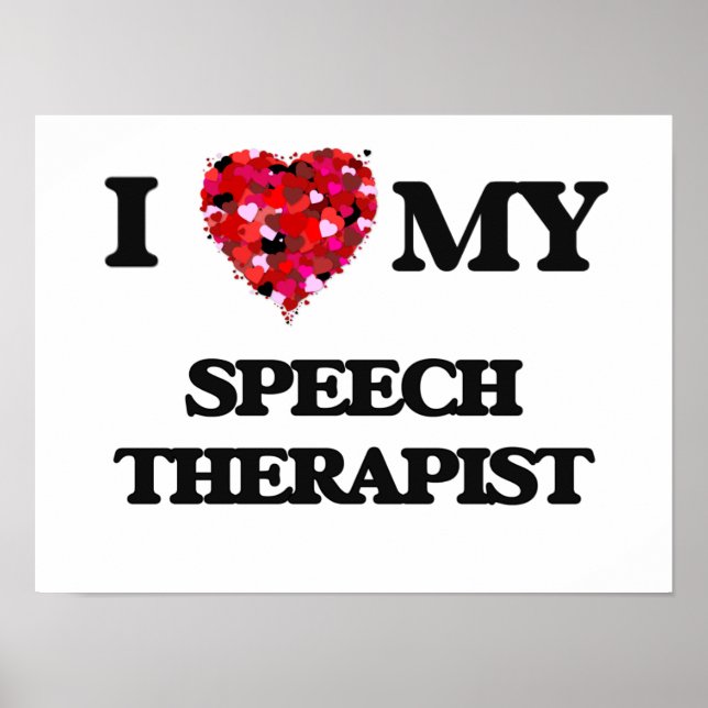 I love my Speech Therapist Poster (Front)