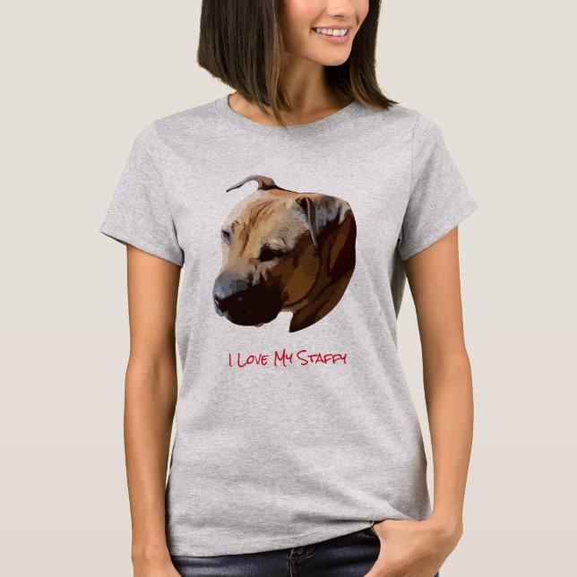 I Love My Staffy T-Shirt (Front)