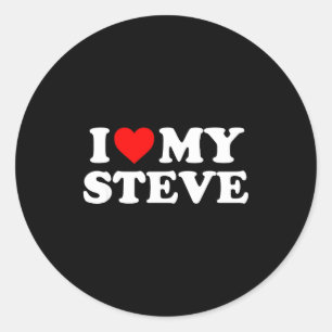 I Love My Steve  Classic Round Sticker