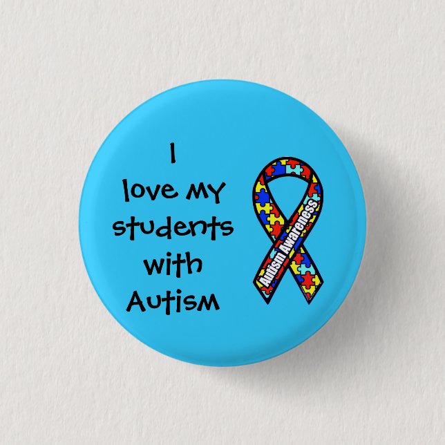 I love my students with Autism 1 Inch Round Button (Front)