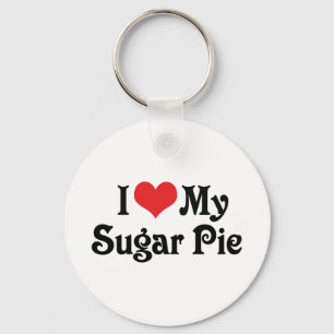 I Love My Sugar Pie Keychain