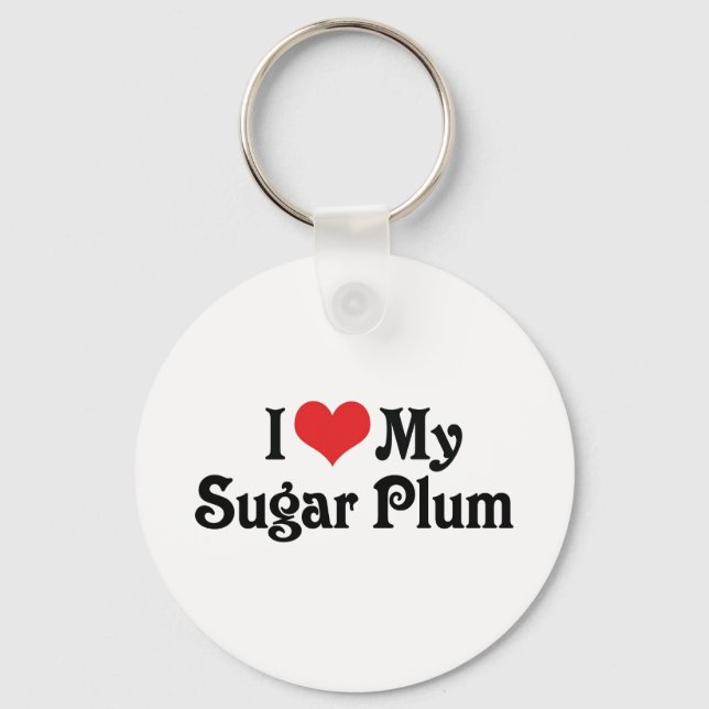 I Love My Sugar Plum Keychain (Front)