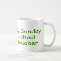 I Love My Sunday School Teacher Coffee Mug