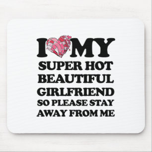 I Love My Super Hot Girlfriend Heart Love Valentin Mouse Pad