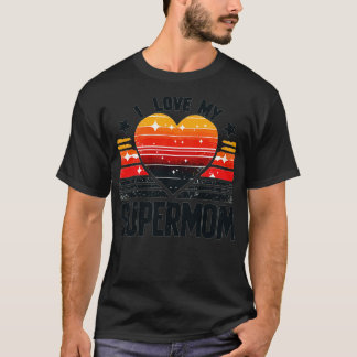 I LOVE MY SUPERMOM 2 T-Shirt