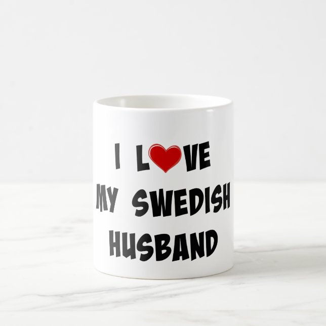 I Love My Swedish Husband Coffee Mug (Center)