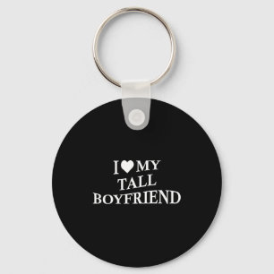 I Love My Tall Boyfriend Funny Girlfriend On Back  Keychain