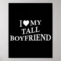 I Love My Tall Boyfriend Funny Girlfriend On Back 