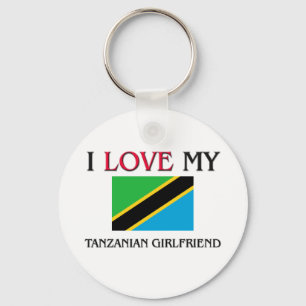 I Love My Tanzanian Girlfriend Keychain